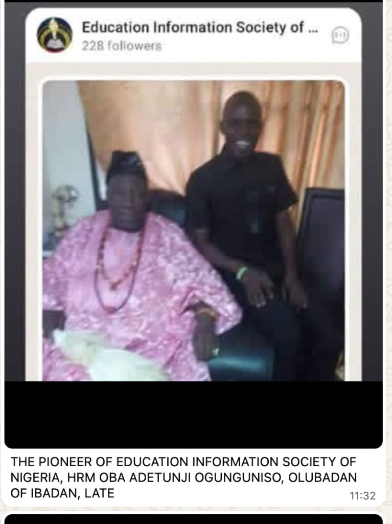 The Pioneer of Education Information Society of Nigeria, HRM Oba Adetunji Ogunguniso, Olubadan of Ibadan (late).