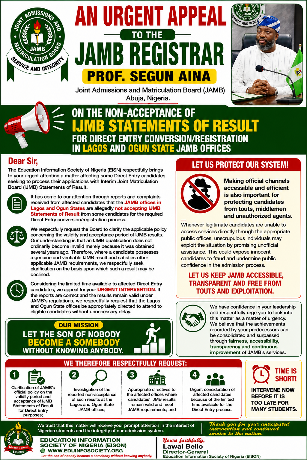 Dear Sir,  URGENT APPEAL ON THE NON-ACCEPTANCE OF IJMB STATEMENTS OF RESULT FOR DIRECT ENTRY CONVERSION/REGISTRATION IN LAGOS AND OGUN STATE JAMB OFFICES